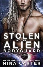 Book cover for "Stolen by the Alien Bodyguard" by Mina Carter