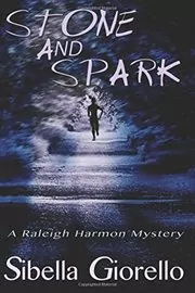 Book cover for "Stone and Spark" by Sibella Giorello