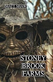 Book cover for "Stoney Brook Farms" by Matt Shaw