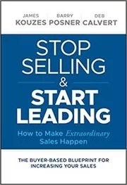 Book cover for "Stop Selling and Start Leading" by James M. Kouzes
