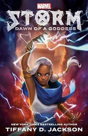 Book cover for "Storm: Dawn of a Goddess: Marvel" by Tiffany D Jackson