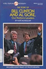 Book cover for "Story of Bill Clinton and Al Gore" by Kate McMullan