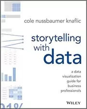Book cover for "Storytelling with Data" by Cole Nussbaumer Knaflic