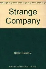 Book cover for "Strange Company" by Robert J Conley