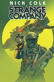 Book cover for "Strange Company" by Nick Cole