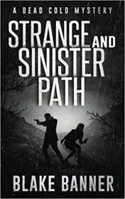 Strange and Sinister Path