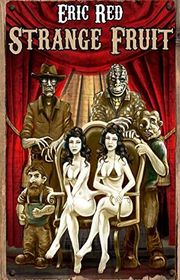 Book cover for "Strange Fruit" by Eric Red