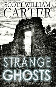 Book cover for "Strange Ghosts" by Scott William Carter
