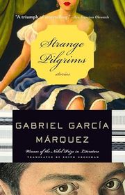 Book cover for "Strange Pilgrims" by Gabriel Garcia Marquez