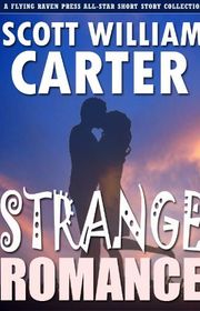 Book cover for "Strange Romance" by Scott William Carter