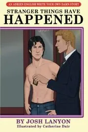 Stranger Things Have Happened