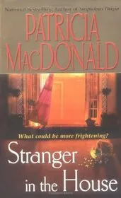 Book cover for "Stranger in the House" by Patricia MacDonald