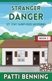 Book cover for "Stranger Danger" by Patti Benning