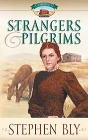 Book cover for "Strangers and Pilgrims" by Stephen Bly