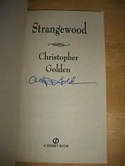 Book cover for "Strangewood" by Christopher Golden