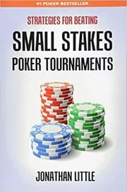 Book cover for "Strategies for Beating Small Stakes Poker Tournaments" by Jonathan Little