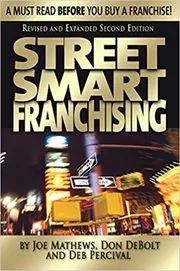 Book cover for "Street Smart Franchising" by Joe Mathews