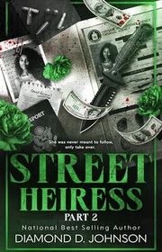 Book cover for "Street Heiress 2" by Diamond D Johnson