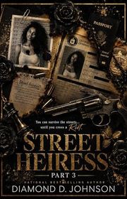 Book cover for "Street Heiress 3" by Diamond D Johnson
