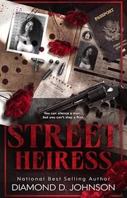 Book cover for "Street Heiress" by Diamond D Johnson