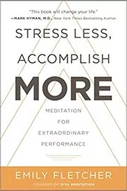 Stress Less, Accomplish More