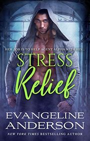 Book cover for "Stress Relief" by Evangeline Anderson