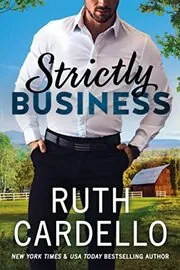 Book cover for "Strictly Business" by Ruth Cardello
