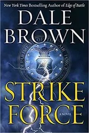 Book cover for "Strike Force" by Dale Brown