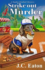 Book cover for "Strike Out 4 Murder" by JC Eaton
