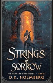 Book cover for "Strings of Sorrow" by DK Holmberg