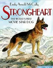 Book cover for "Strongheart" by Emily Arnold McCully