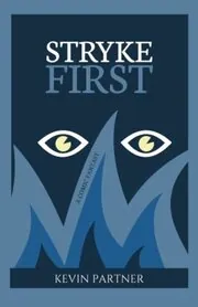 Stryke First: A Comic Fantasy