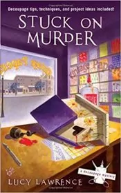 Book cover for "Stuck on Murder" by Jenn McKinlay