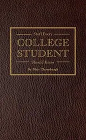 Stuff Every College Student Should Know