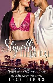 Book cover for "Stupidly Illogical" by Lexy Timms