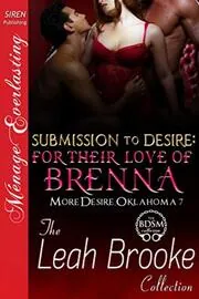 Book cover for "Submission to Desire: For Their Love of Brenna" by Leah Brooke