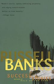 Book cover for "Success Stories" by Russell Banks