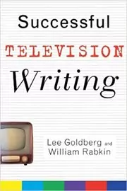 Book cover for "Successful Television Writing" by Lee Goldberg