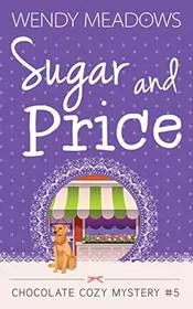 Book cover for "Sugar and Price" by Wendy Meadows