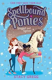 Book cover for "Sugar and Spice" by Stacy Gregg