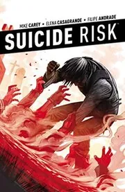 Book cover for "Suicide Risk, Vol. 4" by Mike Carey