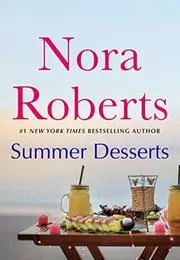 Book cover for "Summer Desserts" by Nora Roberts