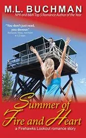 Book cover for "Summer of Fire and Heart" by ML Buchman