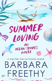 Book cover for "Summer Loving" by Barbara Freethy