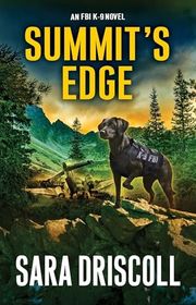 Book cover for "Summit’s Edge" by Sara Driscoll