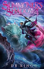 Book cover for "Summoner's Shadow 4" by DB King