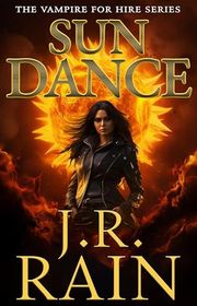 Book cover for "Sun Dance" by J R Rain