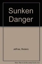 Book cover for "Sunken Danger Jeffries" by Roderic Jeffries