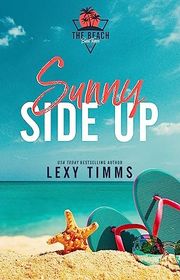 Book cover for "Sunny Side Up" by Lexy Timms