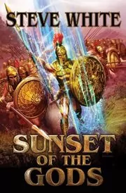 Book cover for "Sunset of the Gods" by Steve White